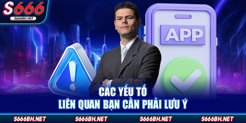 Các yếu tố liên quan bạn cần phải lưu ý