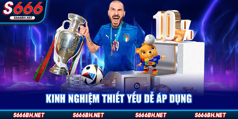 Kinh nghiệm thiết yếu dễ áp dụng
