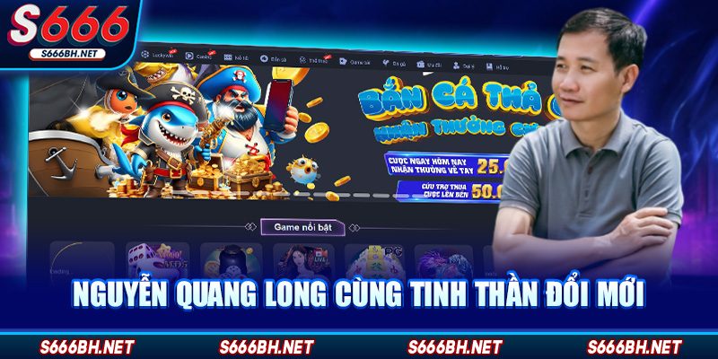 Nguyễn Quang Long cùng tinh thần đổi mới
